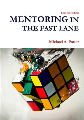 Mentoring In the Fast Lane by A. Potter, Michael