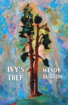 Ivy's Tree by Burton, Wendy