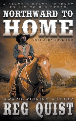 Northward to Home by Quist, Reg