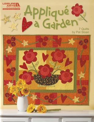 Applique a Garden by Sloan, Pat