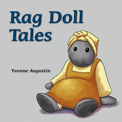 Rag Doll Tales by Augustin, Yvonne