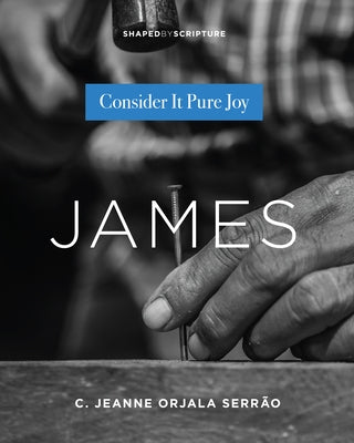 James: Consider It Pure Joy by 