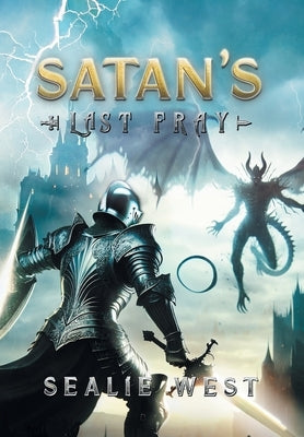 Satan's Last Fray by Sealie West