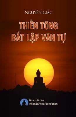 Thien Tong Bat Lap Van Tu by Foundation, Ananda Viet