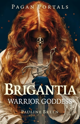 Pagan Portals - Brigantia by Breen, Pauline