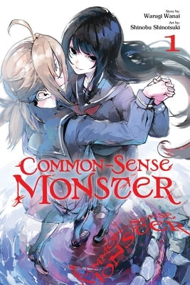 Common-Sense Monster, Vol. 1: Volume 1 by Wanai, Warugi