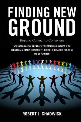 Finding New Ground by Chadwick, Robert J.