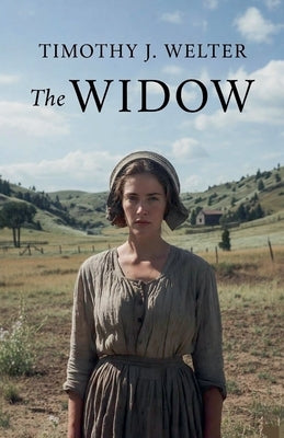 The Widow by Welter, Timothy J.