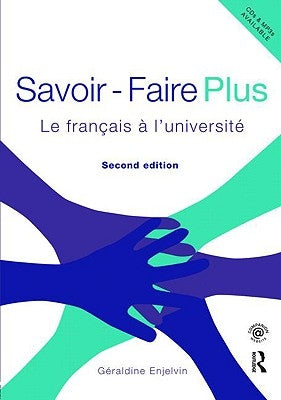 Savoir Faire Plus: Le Français À l'Université by Enjelvin, Géraldine