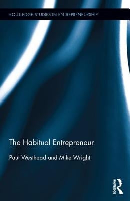 The Habitual Entrepreneur by Westhead, Paul