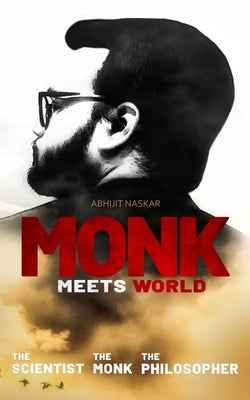 Monk Meets World by Naskar, Abhijit