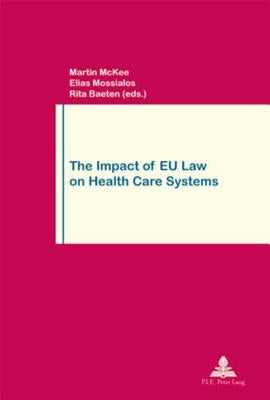 The Impact of Eu Law on Health Care Systems: Second Printing by Pochet, Philippe