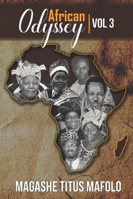 African Odyssey Vol 3 by Mafolo, Magashe Titus