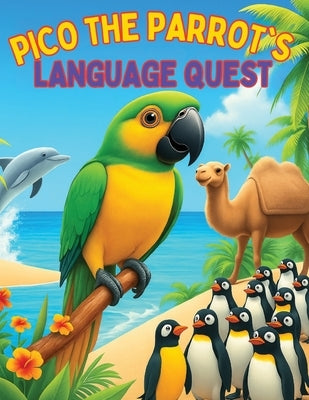 Pico the Parrot's Language Quest by Baulackey, Joe