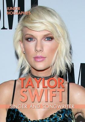 Taylor Swift: Singer and Songwriter by Niver, Heather Moore