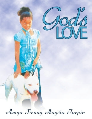 God's Love by Turpin, Amya Penny Anysia