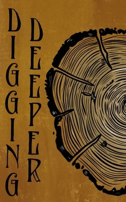 Digging Deeper by Bamburg, Maggie