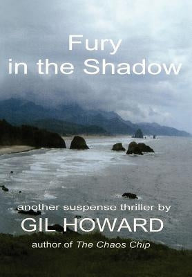Fury in the Shadow by Howard, Gil