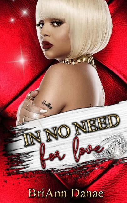 In No Need For Love by Danae, Briann