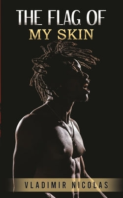 The Flag of my skin by Nicolas, Vladimir