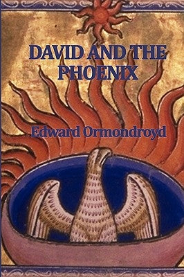 David and the Phoenix by Ormondroyd, Edward