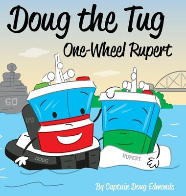 Doug the Tug: One Wheel Rupert by Edmonds, Doug