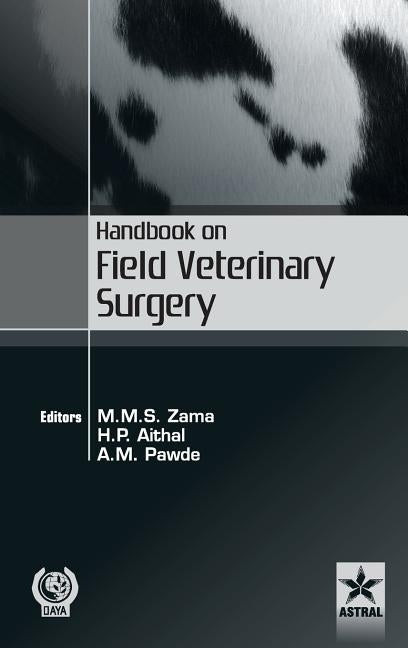 Handbook on Field Veterinary Surgery by Zama, M. M. S. Et Al