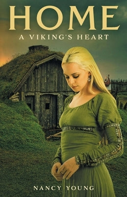 Home: A Viking's Heart by Young, Nancy
