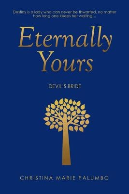 Eternally Yours: Devil's Bride by Palumbo, Christina Marie