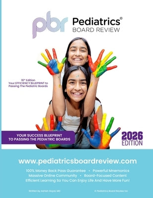 Pediatrics Board Review: Your EFFICIENCY BLUEPRINT to Passing the Pediatric Boards by Goyal, Ashish