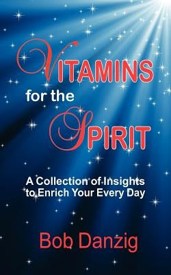 Vitamins for the Spirit by Danzig, Bob