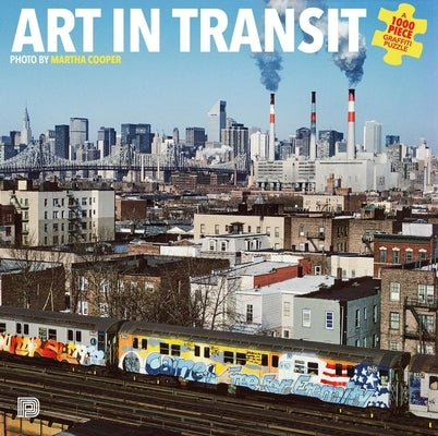 Art in Transit: A 1000 Piece Graffiti Puzzle by Cooper, Martha