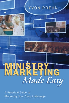 Ministry Marketing Made Easy by Prehn, Yvon