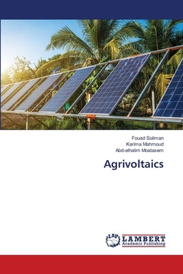 Agrivoltaics by Soliman, Fouad