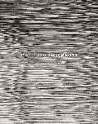Koto Bolofo: Papermaking by Bolofo, Koto