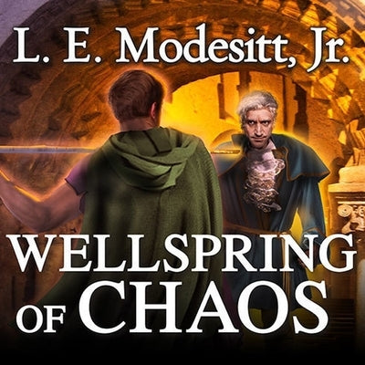 Wellspring of Chaos by Modesitt, L. E.