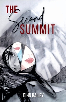 The Second Summit by Bailey, Dihn