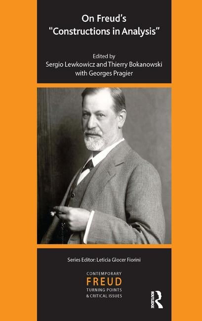 On Freud's Constructions in Analysis by Lewkowicz, Sergio