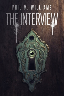 The Interview by Williams, Phil M.