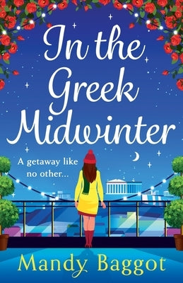 In the Greek Midwinter by Baggot, Mandy