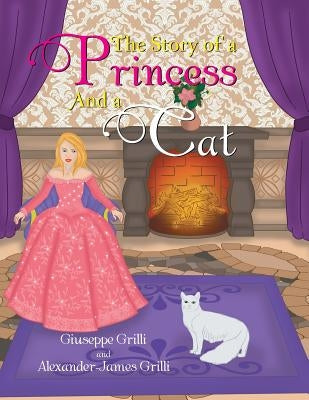 The Story of a Princess and a Cat by Grilli, Giuseppe