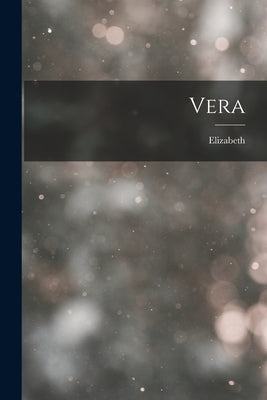 Vera by Elizabeth