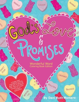God's Love & Promises - Single-sided Inspirational Coloring Book with Scripture for Kids, Teens, and Adults, 40+ Unique Colorable Illustrations by Romero, Dani R.