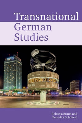 Transnational German Studies by Braun, Rebecca