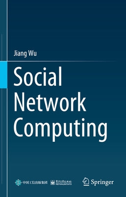 Social Network Computing by Wu, Jiang