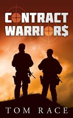 Contract Warrior$ by Race, Tom