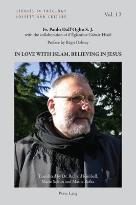 In Love with Islam, Believing in Jesus by Hintersteiner, Norbert