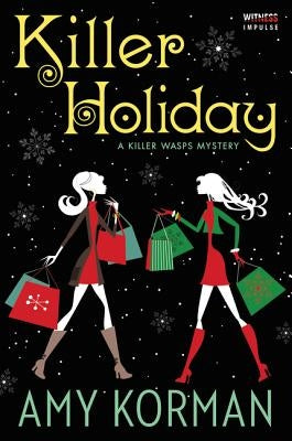 Killer Holiday: A Killer Wasps Mystery by Korman, Amy