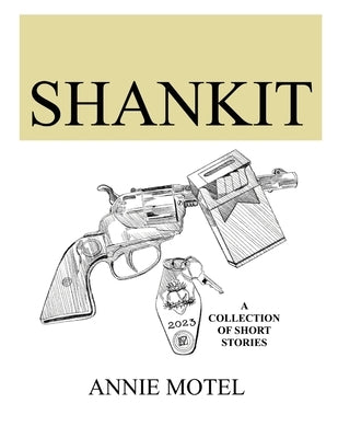 Shankit: A Collection of Short Stories by Motel, Annie