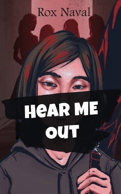 Hear Me Out by Rox Naval
